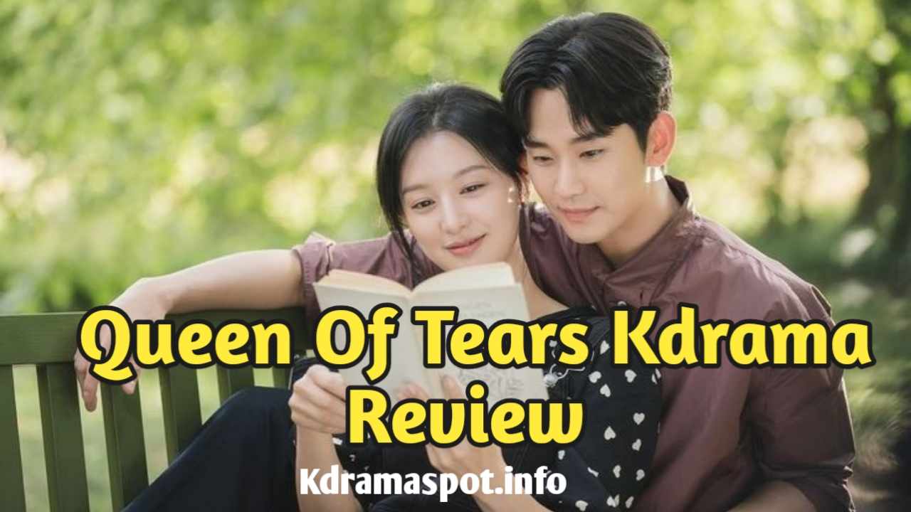 Queen Of Tears Kdrama Review